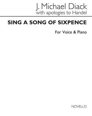J. Michael Diack: Sing A Song Of Sixpence: Gesang mit Klavier