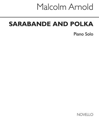 Malcolm Arnold: Sarabande and Polka For Piano: Klavier Solo
