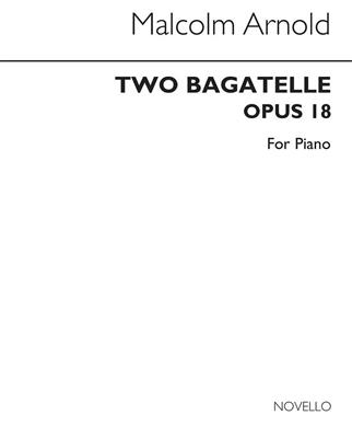 Malcolm Arnold: Two Bagatelles For Piano Op.18: Klavier Solo
