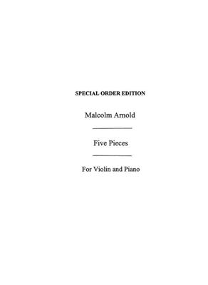 Malcolm Arnold: Five Pieces Op.84 For Violin and Piano: Violine mit Begleitung