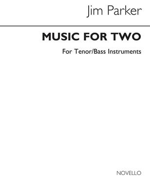 Jim Parker: Jim Parker: Music For Two: Instrument im Tenor- oder Bassschlüssel
