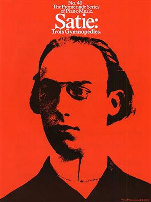 Erik Satie: Trois Gymnopédies: Klavier Solo