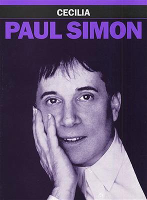 Paul Simon: Cecilia: Klavier, Gesang, Gitarre (Songbooks)