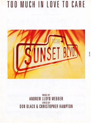 Andrew Lloyd Webber: Too Much In Love To Care: Klavier, Gesang, Gitarre (Songbooks)