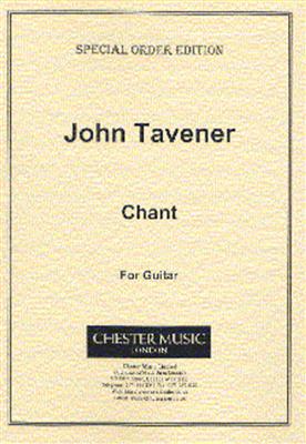 John Tavener: Chant For Guitar: Gitarre Solo