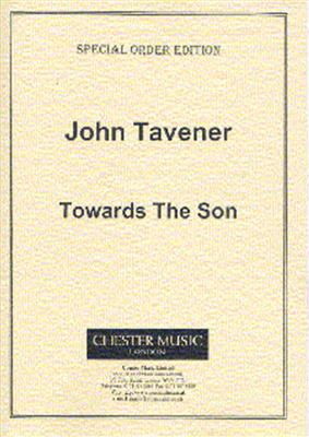 John Tavener: Towards The Son: Kammerensemble