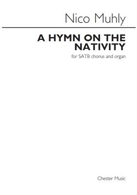 Nico Muhly: A Hymn On The Nativity: Gemischter Chor mit Klavier/Orgel