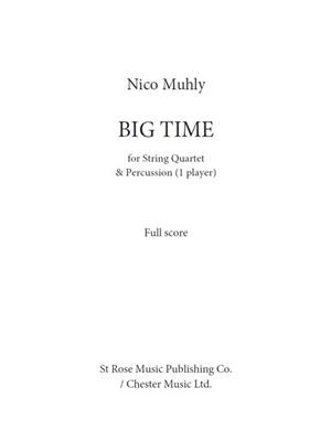 Nico Muhly: Big Time: Streichquartett