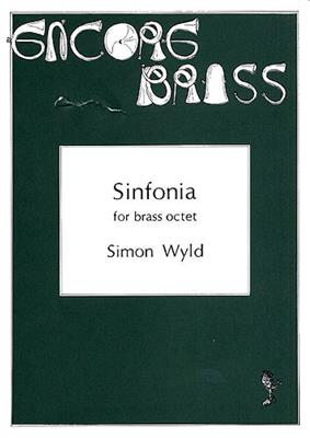 Simon Wyld: Sinfonia For Brass Octet: Blechbläser Ensemble