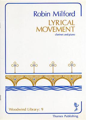 Robin Milford: Lyrical Movement: Klarinette mit Begleitung
