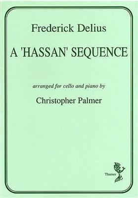Frederick Delius: A 'Hassan' Sequence: (Arr. Christopher Palmer): Cello mit Begleitung