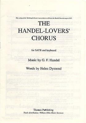 Georg Friedrich Händel: The Handel-Lovers' Chorus: Gemischter Chor mit Klavier/Orgel