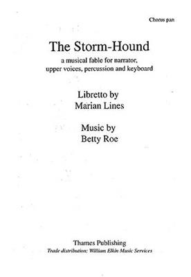 Betty Roe: The Storm Hound: Frauenchor mit Begleitung