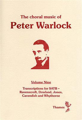 Peter Warlock: The Choral Music Of Peter Warlock - Volume 9: Gemischter Chor mit Begleitung