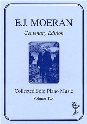 E.J. Moeran: Collected Solo Piano Music: Klavier Solo