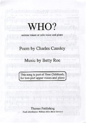 Betty Roe: Who?: Gemischter Chor mit Klavier/Orgel