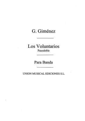 Gerónimo Giménez: Los Voluntarios: Blasorchester
