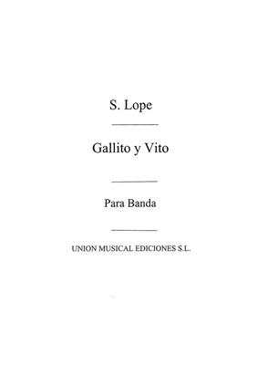 Santiago Lope: Gallito Y Vito: Blasorchester