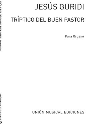 Jesus Guridi: Triptico Del Buen Pastor: Orgel