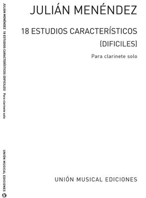 Julian Menéndez: Dieciocho Estudios Caracteristicos Clarinet: Klarinette Solo