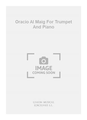 Oracio Al Maig For Trumpet And Piano: Trompete mit Begleitung