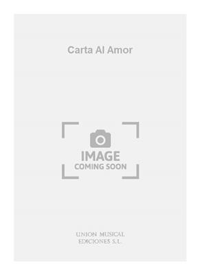 Carta Al Amor: Klavier, Gesang, Gitarre (Songbooks)