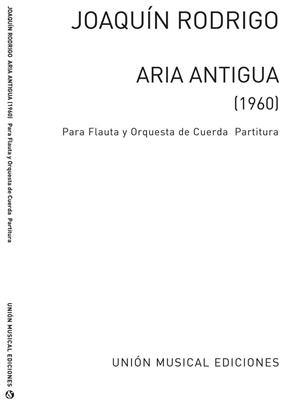 Joaquín Rodrigo: Aria Antigua For Flute And String Orchestra: Streichorchester