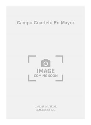Campo Cuarteto En Mayor: Streichquartett