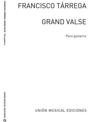 Francisco Tárrega: Grandes Transcripciones - Gran Vals Guitar: Gitarre Solo