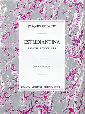 Joaquín Rodrigo: Estudiantina (Pasacalle Y Coplilla): Kammerensemble