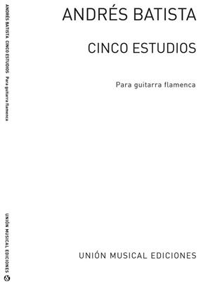 Cinco Estudios Para Guitarra Flamenca: Gitarre Solo
