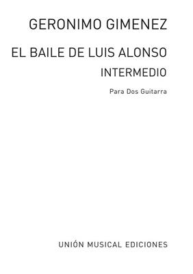 Gerónimo Giménez: El Baile De Luis Alonso Intermedio: Gitarre Solo