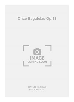 Once Bagatelas Op.19