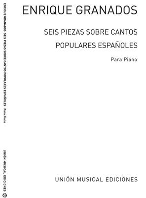 Seis Piezas Sobre Cantos Populares Espanoles: Klavier Solo