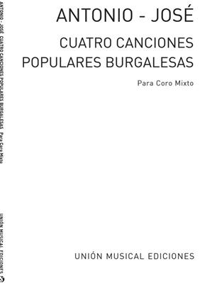 Antonio Jose: Cuatro Cancion Populares Burgalesas: Gemischter Chor mit Begleitung