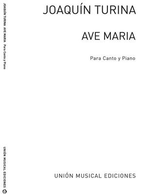 Joaquín Turina: Turina: Ave Maria for Voice and Piano: Gesang Solo