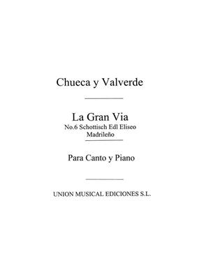 La Gran Via No.6 Schottisch Del Eliseo Madrileno: Opern Klavierauszug