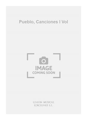 Pueblo, Canciones I Vol: Gesang Solo