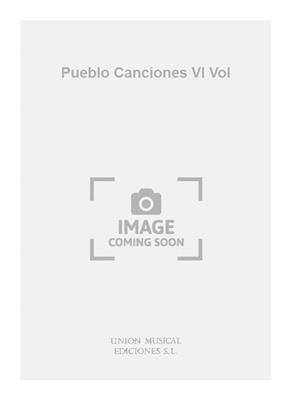 Pueblo Canciones VI Vol: Gesang Solo