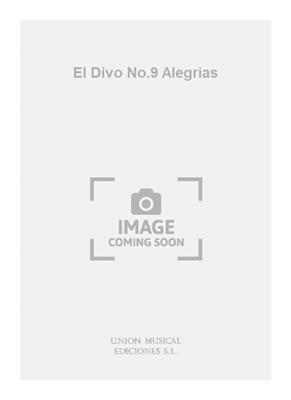 El Divo No.9 Alegrias: Opern Klavierauszug