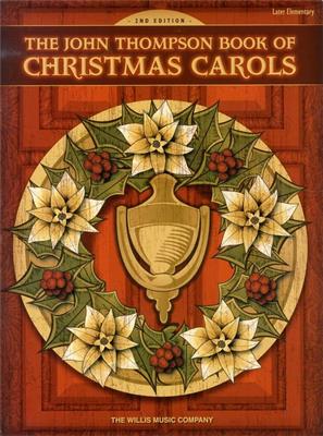 John Thompson Book Of Christmas Carols (2nd Ed.)