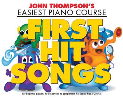 John Thompson: John Thompson's Piano Course: First Hit Songs: Klavier Solo