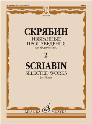 Alexander Scriabin: Selected Works, Book 2: Klavier Solo