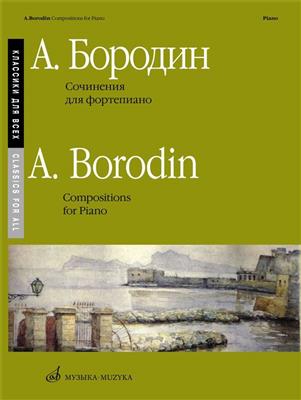 Antonin Borodin: Works for Piano: Klavier Solo