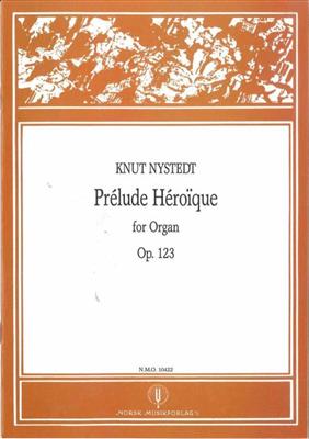 Knut Nystedt: Prelude Heroique: Orgel