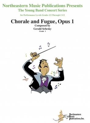 Gerald Sebesky: Chorale and Fugue, Opus 1: Blasorchester