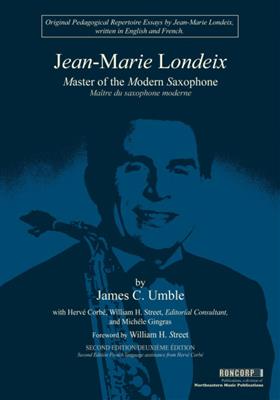 Jean-Marie Londeix-Master of the Modern Saxophone