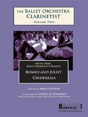 Sergej Prokofjew: The Ballet Orchestra Clarinetist 2 Band 2: (Arr. Steven Hartman): Klarinette Solo