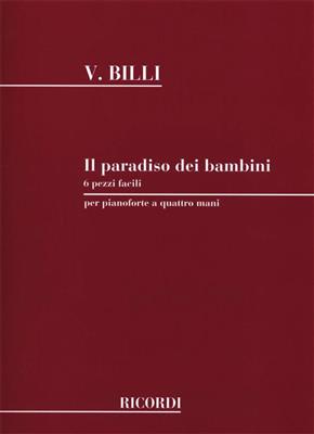 Vincenzo Billi: Il Paradiso Dei Bambini: Klavier vierhändig