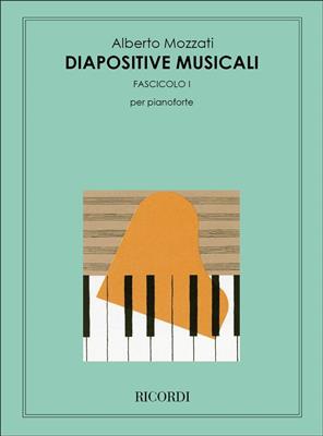 Alberto Mozzati: Diapositive Musicali. Fascicolo I: Klavier Solo